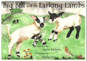 Big Bill and the Larking Lambs