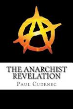 The Anarchist Revelation