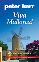 Viva Mallorca!: One Mallorcan Autumn 