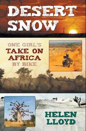 Desert Snow - One Girl's Take on Africa by Bike