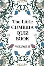 The Little Cumbria Quiz Book - VOLUME 2 