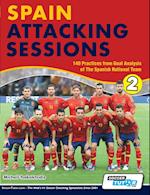 Spain Attacking Sessions - 140 Practices from Goal Analysis of the Spanish National Team