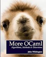 More OCaml: Algorithms, Methods, and Diversions 