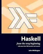 Haskell from the Very Beginning