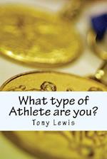 What Type of Athlete Are You?