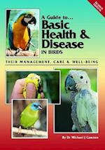 Cannon, M:  A Guide to Basic Health and Disease in Birds