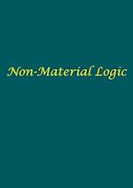 Non-Material Logic 