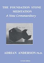 The Foundation Stone Meditation - A New Commentary