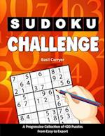 Sudoku Challenge: A Progressive Collection of 420 Puzzles from Easy to Expert with Solutions 