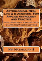 Astrological Real Life Q & Answers- For Applied Astrology and Practice