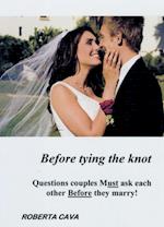 Before Tying the Knot: Questions Couples Must Ask Each Other Before They Marry!