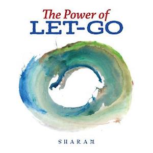 The Power of Let-Go