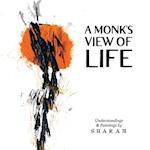 A Monk's View of Life 