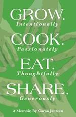 Grow. Cook. Eat. Share.
