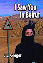 I Saw You in Beirut