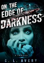 On the Edge of Darkness