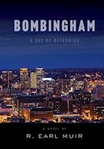 BOMBINGHAM: Day of Reckoning 