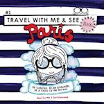 Travel with Me and See Petite, Paris 