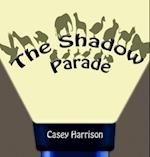 The Shadow Parade