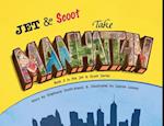 Jet & Scoot - Take Manhattan 