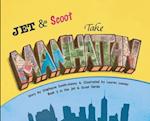 Jet & Scoot - Take Manhattan 