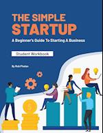 The Simple StartUp: Student Workbook 