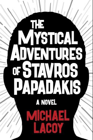 The Mystical Adventures of Stavros Papadakis