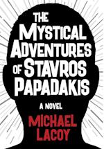 The Mystical Adventures of Stavros Papadakis