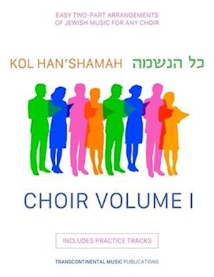 Kol Han'shamah - Choir Volume 1