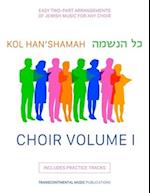 Kol Han'shamah - Choir Volume 1