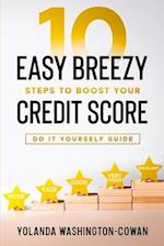 10 Easy Breezy Ways to Boost Your Credit in 90 Days 