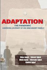 Adaptation: The Pandemic Learning Journey of an Immigrant Family 