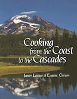 Cooking from the Coasts to the Cascades