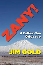 Zany! : A Father-Son Odyssey
