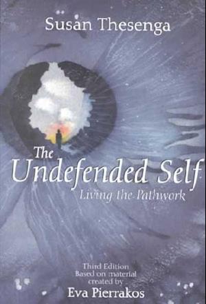 The Undefended Self