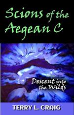 Scions of the Aegean C, Descent into the Wilds