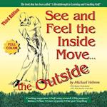 See & Feel the Inside Move the Outside, Third Edition - Full Color