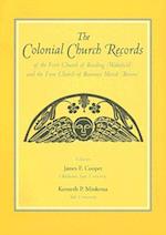 The Colonial Church Records of the First Church of Reading (Wakefield) and the First Church of Rumney Marsh (Revere)