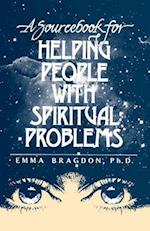 A Sourcebook for Helping People with Spiritual Problems