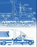 BUMPERTOBUMPER®, The Complete Guide to Tractor-Trailer Operations 