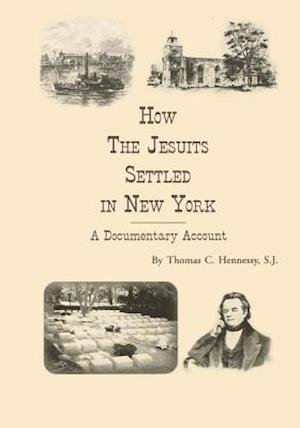 How the Jesuits Settled in New York