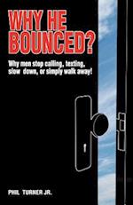 Why He Bounced?