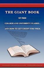 The Giant Book of Free College and University Classes... and How to Get Credit for Them.