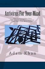 AntiVirus for Your Mind