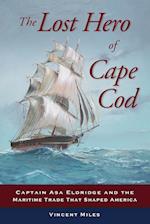 The Lost Hero of Cape Cod