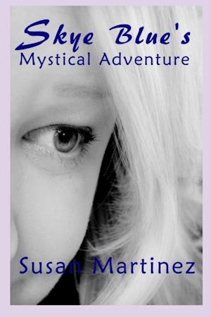 Skye Blue's Mystical Adventure