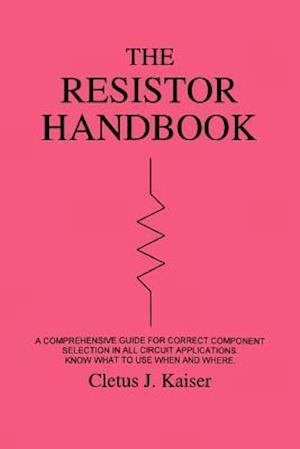 The Resistor Handbook