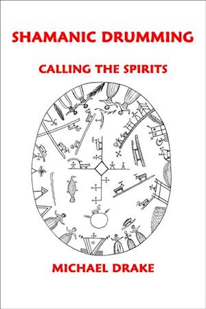 Shamanic Drumming: Calling the Spirits