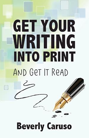 Get Your Writing Into Print