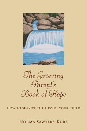 Grieving Parent's Book of Hope